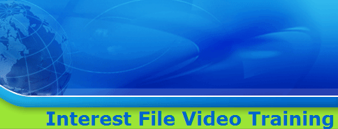 Interest File Video Training